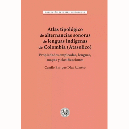 ATLAS TIPOLOGICO DE ALTERNANCIAS SONORAS DE LENGUAS INDIGENAS DE COLOMBIA