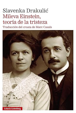 MILEVA EINSTEIN TEORIA DE LA TRISTEZA