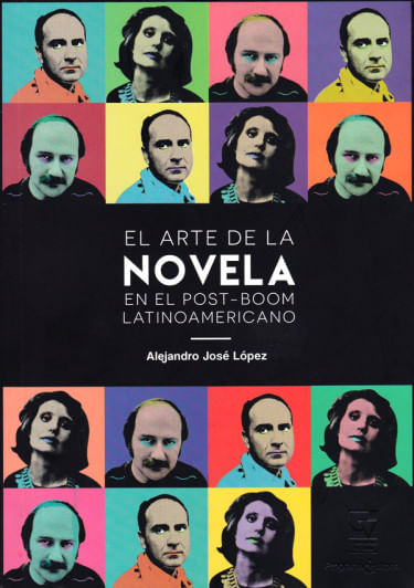 EL ARTE DE LA NOVELA EN EL POST BOOM LATINOAMERICANO