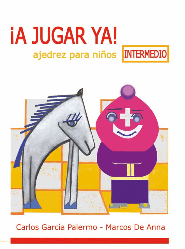 A JUGAR YA INTERMEDIO AJEDREZ PARA NIÑOS