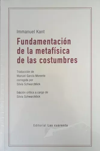FUNDAMENTACION DE LA METAFISICA DE LAS COSTUMBRES