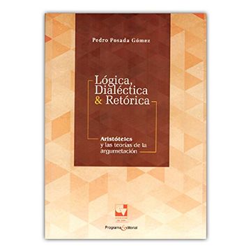 LOGICA DIALECTICA Y RETORICA