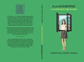 A LA INTEMPERIE Y UN ANTICUENTO BAJO EL ALERO