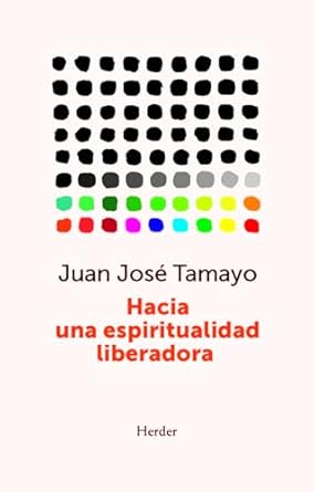 HACIA UNA ESPIRITUALIDAD LIBERADORA