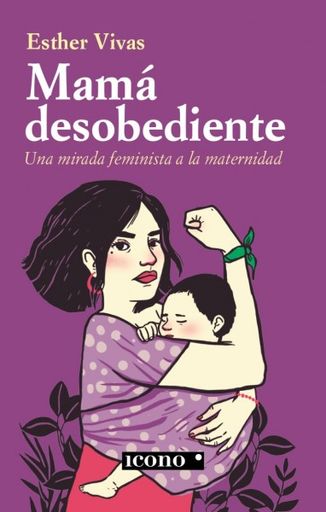 MAMA DESOBEDIENTE