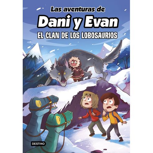 Las aventuras de Dani y Evan 8. El clan de los Lobosaurios