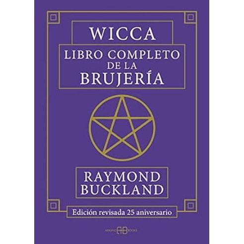 WICCA LIBRO COMPLETO DE LA BRUJERIA