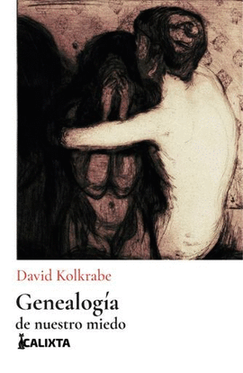 Genealogía de nuestro miedo