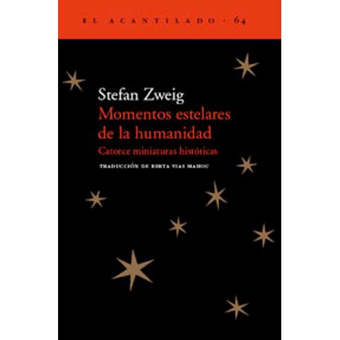 MOMENTOS ESTELARES DE LA HUMANIDAD