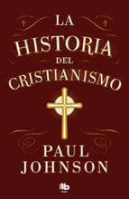 LA HISTORIA DEL CRISTIANISMO