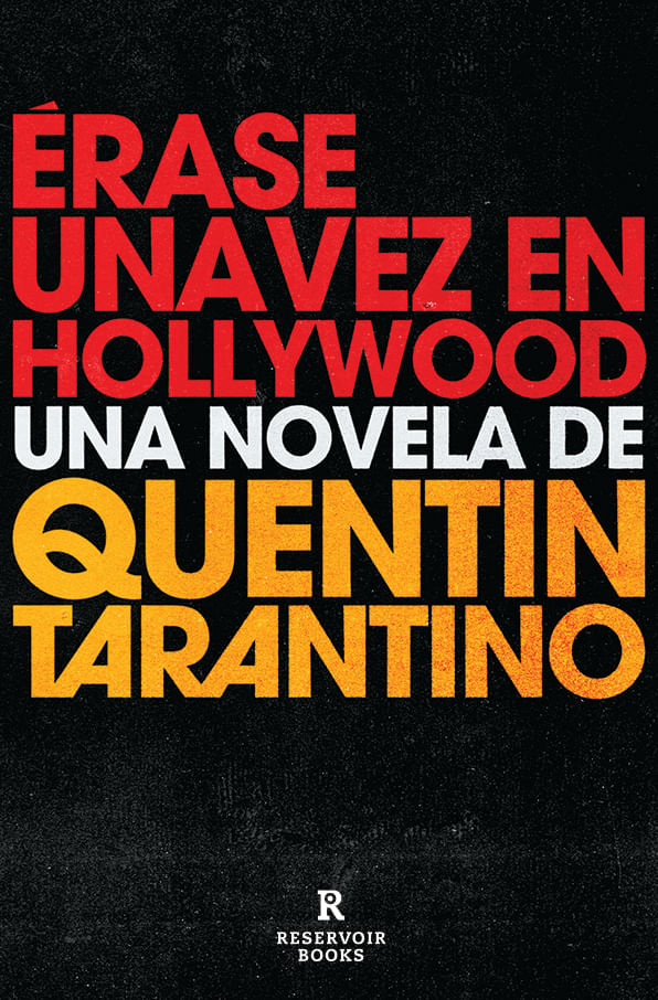 ERASE UNA VEZ EN HOLLYWOOD