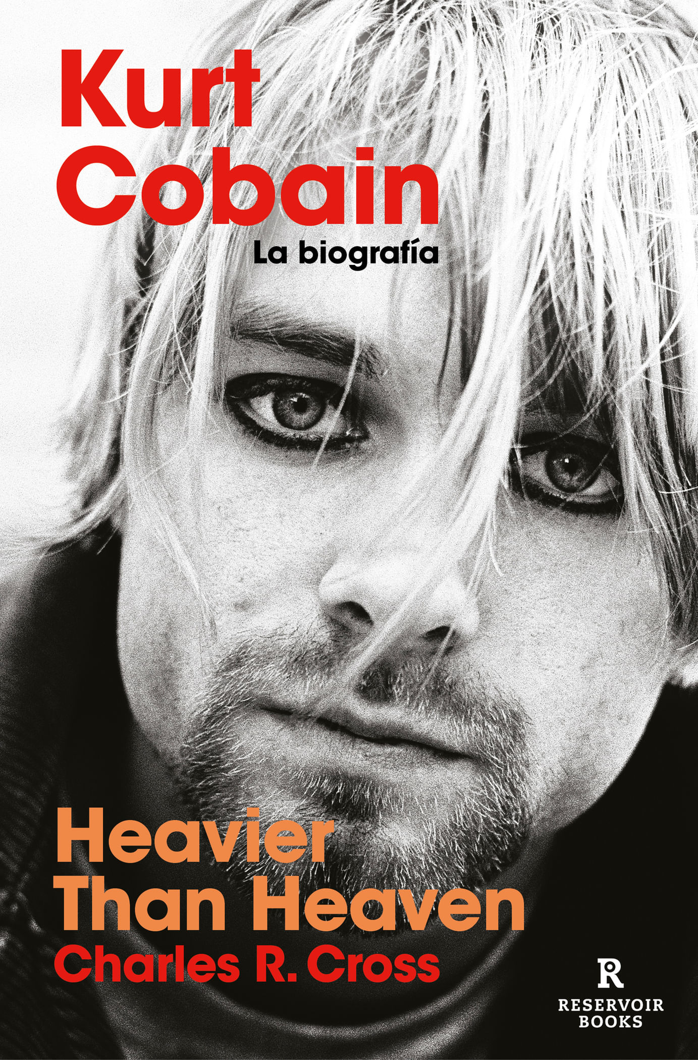 HEAVIER THAN HEAVEN KURT COBAIN LA BIOGRAFIA