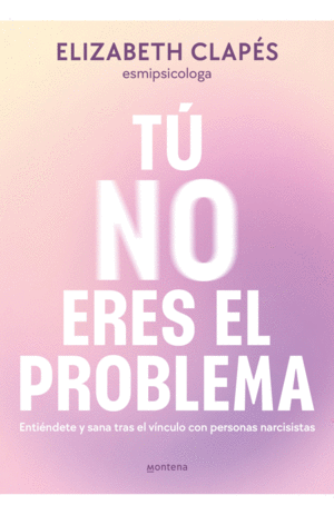 TU NO ERES EL PROBLEMA