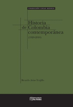 HISTORIA DE COLOMBIA CONTEMPORANEA 1920 2010