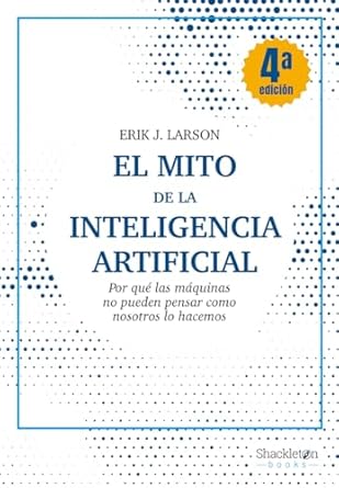 El mito de la Inteligencia Artificial