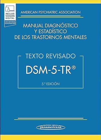 MANUAL DIAGNOSTICO Y ESTADISTICO DE LOS TRASTORNOS MENTALES DSM 5 TR