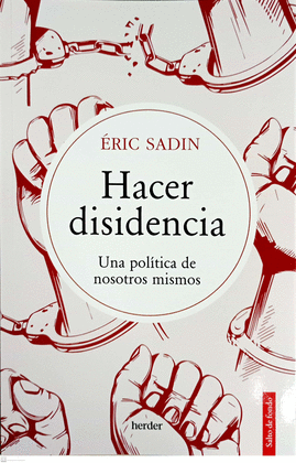 Hacer disidencia