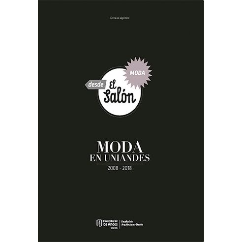 MODA-EN-UNIANDES-2008-2018_9789587746983-3438