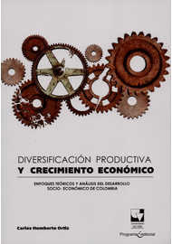 DIVERSIFICACION-PRODUCTIVA-Y-CRECIMIENTO-ECONOMICO-ENFOQUES-TEORICOS-Y-ANALISIS-DEL-DESARROLLO-SOCIO-ECONOMICO