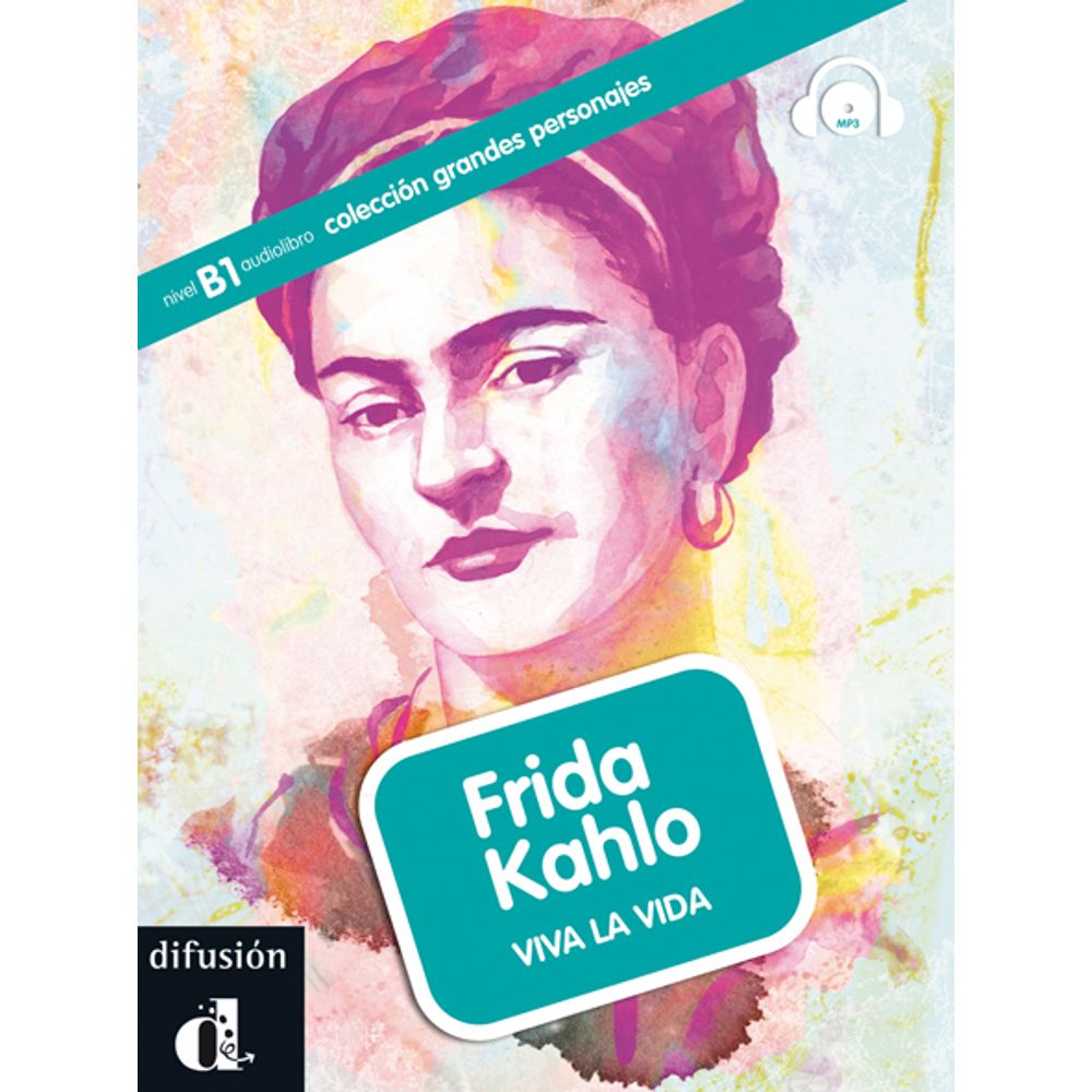 Frida kahlo.Viva la vida librerialerner