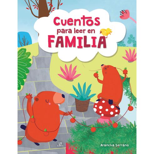 CUENTOS PARA LEER EN FAMILIA