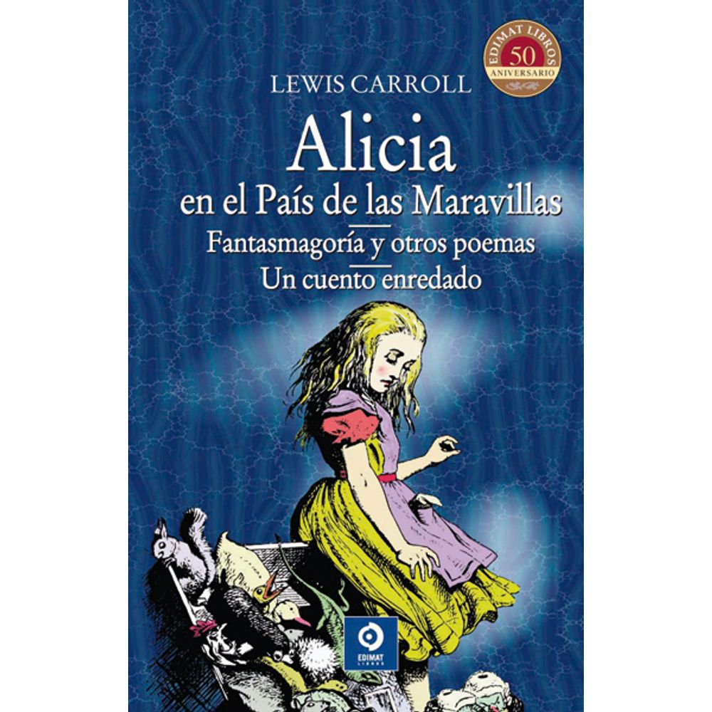 EDIMAT LIBROS Alicia En El Pais De Las Maravillas