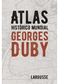 ATLAS-HISTORICO-MUNDIAL-GEORGES-DUBY