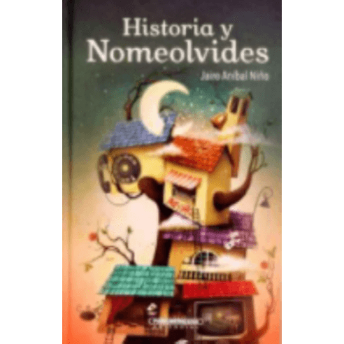 HISTORIA-Y-NOMEOLVIDES